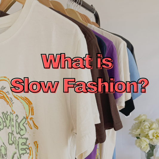 Defining Slow Fashion: What Does It Actually Mean?